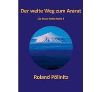 Der weite Weg zum Ararat: 2