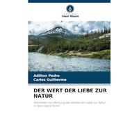 Der Wert Der Liebe Zur Natur: Aktivitäten zur Stärkung des Wertes der Liebe zur Natur in Sekundarschulen