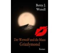 Der Werwolf Und Die Maus (ebook)
