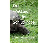 Der Wettlauf mit der Schildkröte