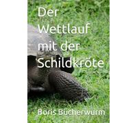 Der Wettlauf mit der Schildkröte
