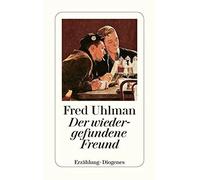 Der wiedergefundene Freund | Fred Uhlman, Felix Berner