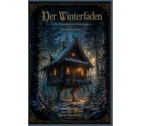 Der Winterfaden: Die Chroniken von Solowjowo - Buch 3