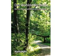 Der Wohldorfer Wald: Ein Ort der Geschichte und der Natur