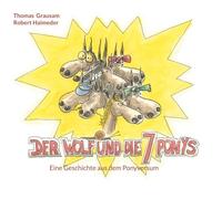 Der Wolf und die 7 Ponys: Eine Geschichte aus dem Ponyversum: 1