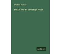 Der Zar und die auswärtige Politik