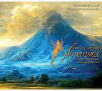 Der Zauber von Anemoia: Eine märchenhafte Reise zu inneren Kraftorten