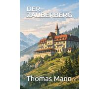 Der Zauberberg: Band I