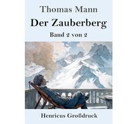 Der Zauberberg (Großdruck): Band 2 von 2