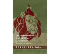 Der Zauberer von Oz / オズの魔法使い: Tranzlaty Deutsch 日本語
