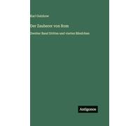 Der Zauberer von Rom: Zweiter Band Drittes und viertes Bändchen