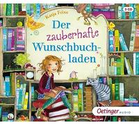Der zauberhafte Wunschbuchladen 1. (3 CD): Ungekürzte Lesung