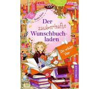 Der zauberhafte Wunschbuchladen 4. Die wilden Vier