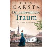 Der zerbrechliche Traum: 4 (Die Hansen-Saga)