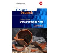 Der zerbrochne Krug (inkl. Variant). EinFach Deutsch ... verstehen: Gymnasiale Oberstufe