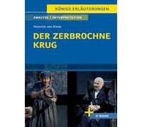 Der zerbrochne Krug von Heinrich von Kleist. - Textanalyse und Interpretation: mit Zusammenfassung, Inhaltsangabe, Szenenanalyse, Prüfungsaufgaben uvm.: 30