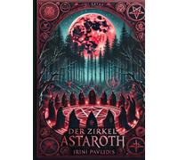 Der Zirkel Astaroth: Das ist erst der Anfang