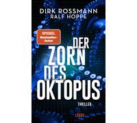 Der Zorn des Oktopus | Dirk Rossmann, Ralf Hoppe