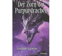 Der Zorn des Purpurdrachen