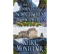 Der Zorn eines schottischen Schwertes: 6 (Die Clans von Mull)