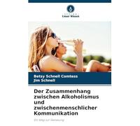 Der Zusammenhang zwischen Alkoholismus und zwischenmenschlicher Kommunikation: Ein Weg zur Genesung