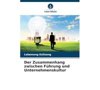 Der Zusammenhang zwischen Führung und Unternehmenskultur