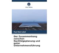 Der Zusammenhang zwischen Nachfolgeplanung und guter Unternehmensführung