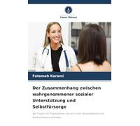 Der Zusammenhang zwischen wahrgenommener sozialer Unterstützung und Selbstfürsorge: bei Frauen mit Präeklampsie, die sich in der Notaufnahme eines Krankenhauses vorstellen