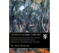Der Zweikampf und das Gesetz. Vortrag Gehalten in der Gehe-Stiftung zu Dresden am 2. Dezember 1905, [pp.39-66]