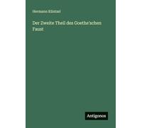 Der Zweite Theil des Goethe'schen Faust