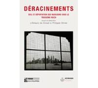 Déracinements - Exil Et Déportation Des Musiciens Sous Le Troisième Re