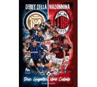 Derby Della Madonnina: Dois Gigante Uma Cidade. (ebook)