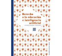 Derecho a la educación e inteligencia artificial (INTELIGENCIA ARTIFICIAL JURIDICA)
