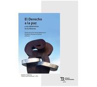 Derecho a la paz y sus desarrollos en la Historia, El (Plural)