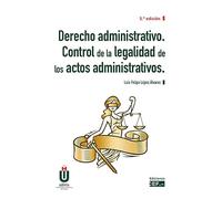Derecho administrativo. Control de la legalidad de los actos administrativos