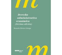 Derecho administrativo económico 10.ª ed. (Manuales universitarios)