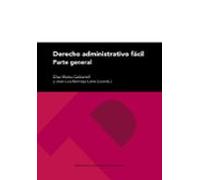 Derecho Administrativo Fácil. Parte General (2.ª Edición)