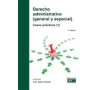 Derecho administrativo (general y especial). Casos prácticos (1)