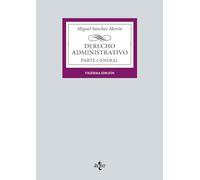 Derecho Administrativo: Parte general (Derecho - Biblioteca Universitaria de Editorial Tecnos)