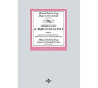 Derecho administrativo: Tomo II. Régimen Jurídico básico y control de la administración (Derecho - Biblioteca Universitaria de Editorial Tecnos)