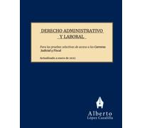 Derecho Administrativo y Laboral: Temas para la preparación de las pruebas de acceso a las Carreras Judicial y Fiscal