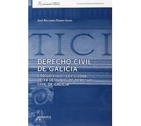DERECHO CIVIL DE GALICIA: Código Civil / Ley 2/2006 de 14 de junio de Derecho Civil de Galicia (Ciencia y Pensamiento Jurídico / Conocimiento Juridico)