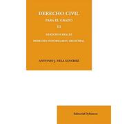 Derecho Civil para el Grado III. Derechos reales. Derecho inmobiliario registral (SIN COLECCION)