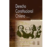 Derecho constitucional chileno. Tomo I