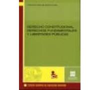 Derecho Constitucional. Derechos Fundamentales Y Libertades Publi Cas