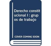 Derecho Constitucional I (2ª Ed. Corregida Y Ampliada)