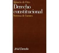 Derecho constitucional: Sistema de fuentes: 1 (Ariel Derecho)