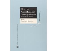Derecho constitucional. Teoría de la constitución y sistema de fuentes