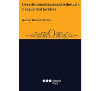 Derecho constitucional tributario y seguridad jur¡dica