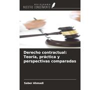 Derecho contractual: Teoría, práctica y perspectivas comparadas